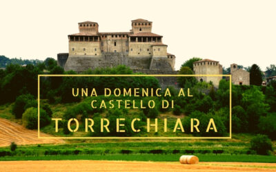 Una domenica al castello di Torrechiara